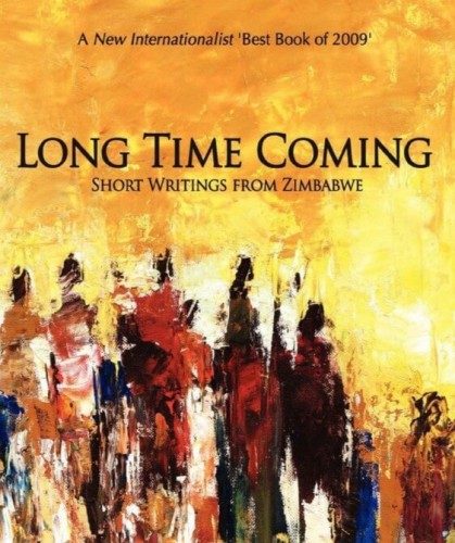 Long Time Coming: Short Writings from Zimbabwe